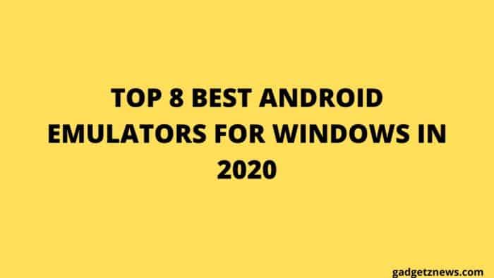 ANDROID EMULATOR FOR WINDOWS